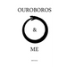 Ouroboros & Me