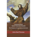 Lessons from Saint Francis of Assisi: The Wisdom of God's Beloved Servant