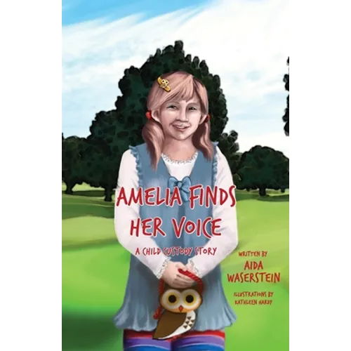 Amelia Finds Her Voice: A Child Custody Story