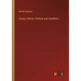 Essays: Moral, Political and Aesthetic