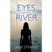 Eyes of the River
