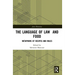 The Language of Law and Food: Metaphors of Recipes and Rules
