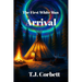 The First White Man, Arrival.: Time Travel Action Adventure