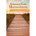 Released From Mormonism: Living in the Truth of God's Grace