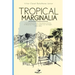 Tropical marginalia: A footnote history of the General History of Brazil by Francisco Adolfo de Varnhagen (1854-1953)
