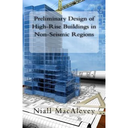 Preliminary Design of High-Rise Buildings in Non-Seismic Regions