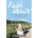 Faith Walk: One Woman's Journey to Finding Herself