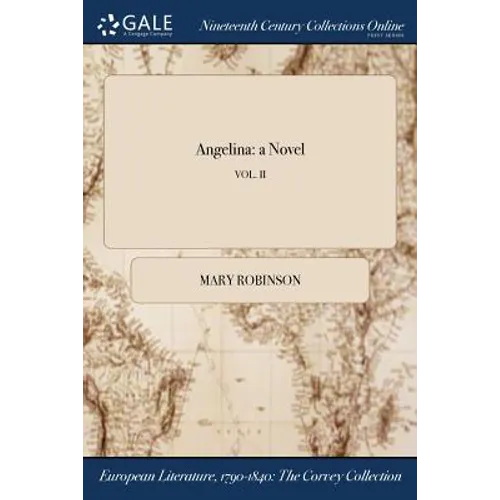 Angelina: a Novel; VOL. II