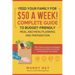 Feed Your Family for $50 a Week! Complete Guide to Budget-Friendly Meal and Menu Planning and Preparation: Tips, Tricks, and Hacks for Making Your Dol