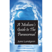A Mediums Guide to the Paranormal