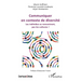 Communiquer en contexte de diversité: Les individus se rencontrent, pas les cultures !