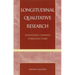Longitudinal Qualitative Research: Analyzing Change Through Time