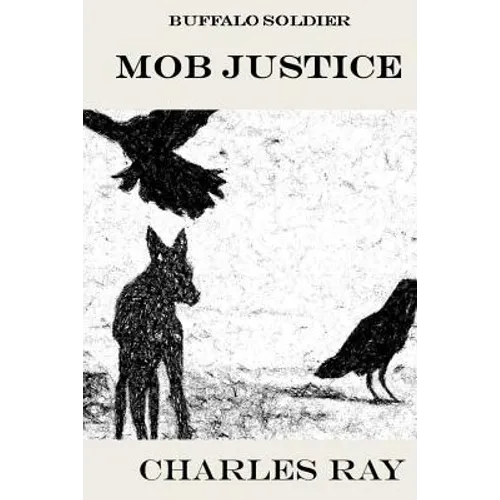 Buffalo Soldier: Mob Justice