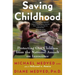 Saving Childhood: Protecting Our Children from the National Assault on Innocence