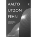 Aalto, Utzon, Fehn: Three Paradigms of Phenomenological Architecture