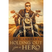 Holding Out for a Hero