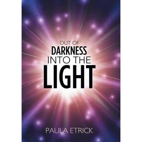 Out of Darkness into the Light