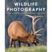 Wildlife Photography: Proven Techniques for Capturing Stunning Digital Images