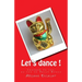 Let's dance !: Changer de vie, au son de David Bowie
