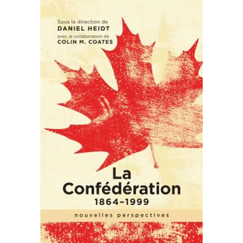 La Confédération, 1864-1999: Nouvelles Perspectives