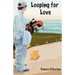 Looping for Love