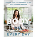 Body Love Every Day: Choose Your Life-Changing 21-Day Path to Food Freedom