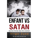 Enfant VS Satan: sauvez votre ame de l'enfer!