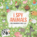 I Spy Animals For Children's ages 4-8: The Super Guessing Game Book for Toddlers Ages 4-8, Your Easy Animals Activity Book For Toddlers! (Perfect Gift