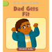 Dad Gets Fit
