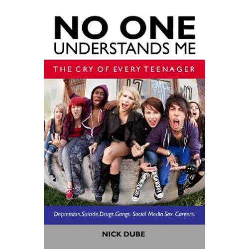 No One Understands Me: The Cry of Every Teenager