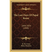 The Last Days Of Papal Rome: 1850-1870 (1909)
