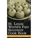 St. Louis World S Fair Souvenir Cook Book