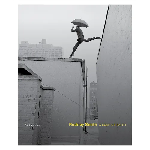 Rodney Smith: A Leap of Faith