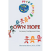 Own Hope: The Journey That Empowered Others.