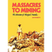 Massacres to Mining: the Colonisation of Aboriginal Australia