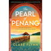 The Pearl of Penang: A Totally Heartbreaking Love Story with a Gripping Twist in the Far East Pre-Ww2