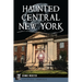 Haunted Central New York