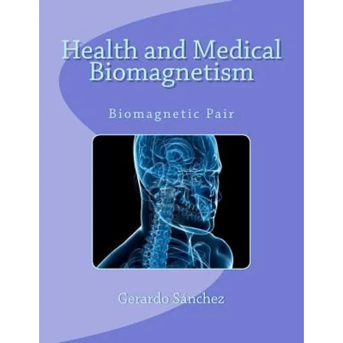 Health and Medical Biomagnetism: Biomagnetic Pair