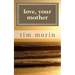 Love, Your Mother: A Little Love Story