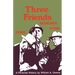 Three Friends: Roy Bedichek, J. Frank Dobie, Walter Prescott Webb