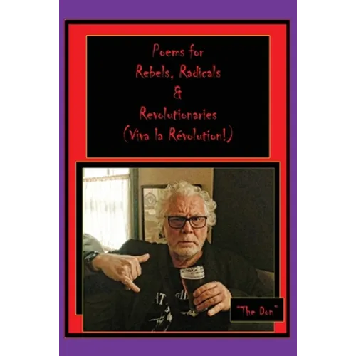 Poems for Rebels, Radicals & Revolutionaries-(Viva la Révolution)