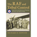 The RAF and Tribal Control: Airpower and Irregular Warfare Between the World Wars