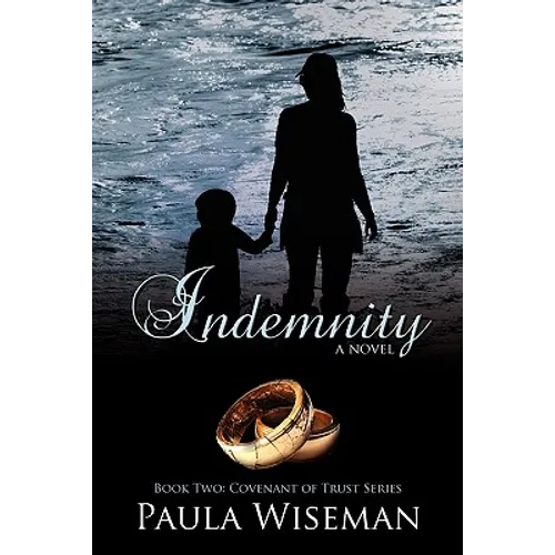 Indemnity: Book Two: Covenant of Trust Series