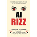 AI Rizz: Five Brilliant Ways to Use AI to Attract Women