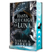 Hasta Que Caiga La Luna (Edición Limitada, Cantos Pintados) / When the Moon Hatched (Limited Edition, Sprayed Edges)