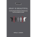 Gray Is Beautiful: Confronting the Retreat of Democracy from the Radical Center