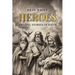 Heroes: Amazing Stories of Faith