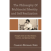 The Philosophy of Multiracial Identity and Self Realization: Thoughts from an Ofay-Mulatto, Essayist, and Spiritual Seeker