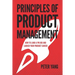 Principles of Product Management: How to Land a PM Job and Launch Your Product Career