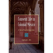 Convent Life in Colonial Mexico: A Tale of Two Communities